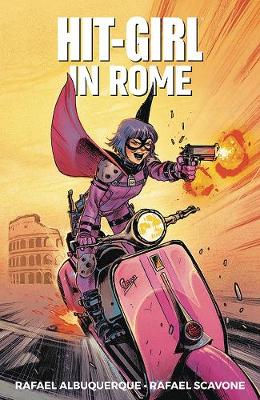 Book cover for Hit-Girl Volume 3: In Rome