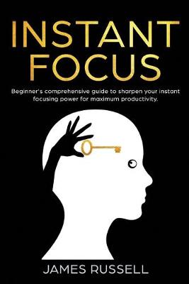 Book cover for Instant Focus