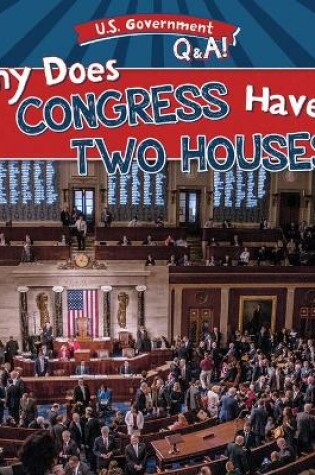 Cover of Why Does Congress Have Two Houses?