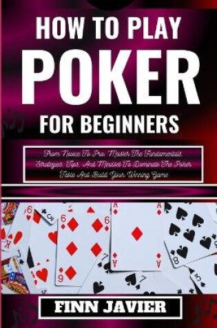 Cover of How to Play Poker for Beginners