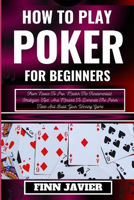 Book cover for How to Play Poker for Beginners