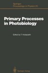 Book cover for Primary Processes in Photobiology