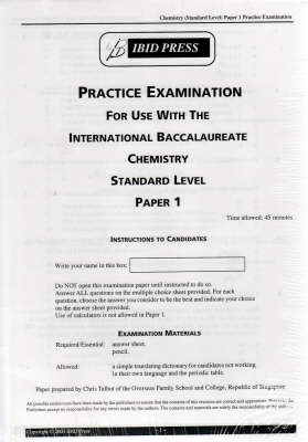 Book cover for Chemistry Practice Examination Standard Level Paper 1 for IB
