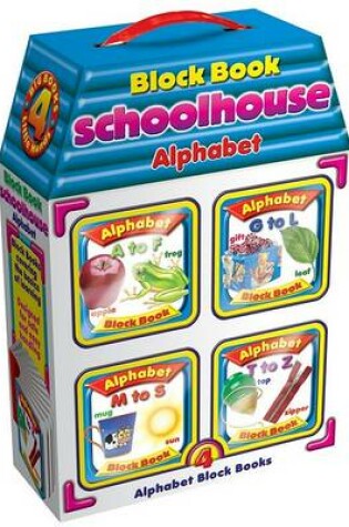 Cover of My Block Book Schoolhouse of Alphabet
