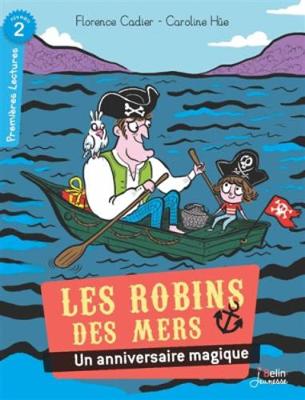 Book cover for Les Robins des mers/Un anniversaire magique