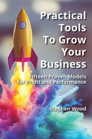 Cover of Practical Tools to Grow Your Business