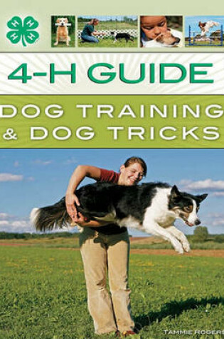 Cover of 4-H Guide to Dog Training & Dog Tricks