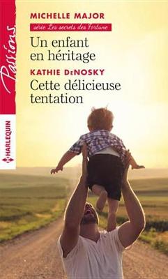 Book cover for Un Enfant En Heritage - Cette Delicieuse Tentation