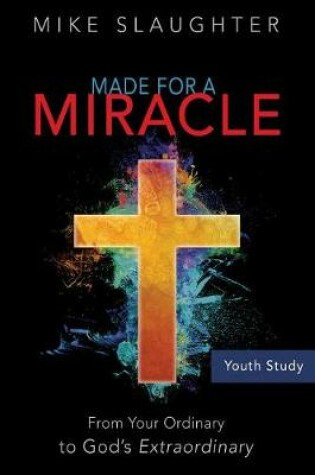 Cover of Made for a Miracle Youth Study Book