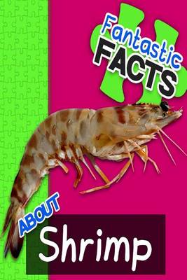 Book cover for Fantastic Facts about Shrimp