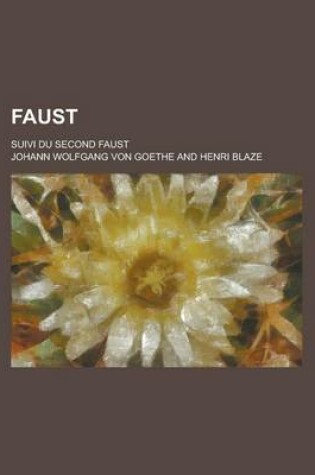 Cover of Faust; Suivi Du Second Faust