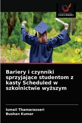 Book cover for Bariery i czynniki sprzyjające studentom z kasty Scheduled w szkolnictwie wyższym