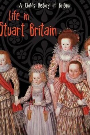 Cover of Life in Stuart Britain