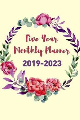 Cover of Five Year Monthly Planner 2019-2023