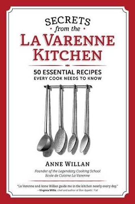 Book cover for Secrets from the la Varenne Kitchen: 50 Essential Recipes Every Cook Needs to Know