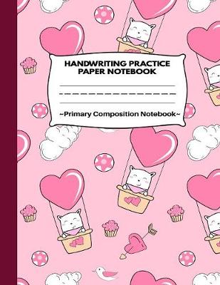 Book cover for Handwriting Practice Paper Notebook Primary Composition Notebook