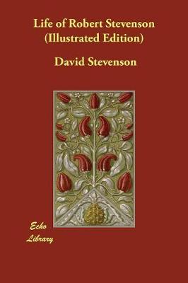 Book cover for Life of Robert Stevenson (Illustrated Edition)
