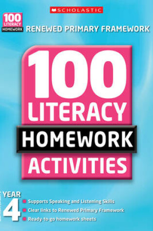 Cover of 100 Literacy Homework Activities: Year 4