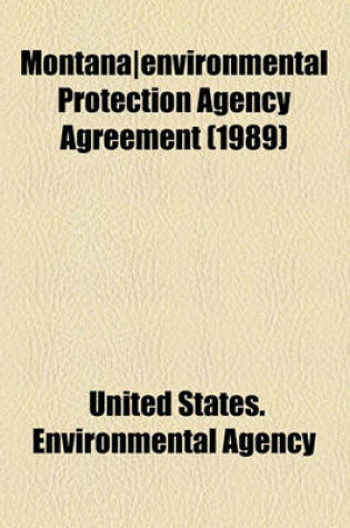 Cover of Montana-Environmental Protection Agency Agreement (1989)
