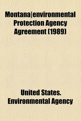 Book cover for Montana-Environmental Protection Agency Agreement (1989)