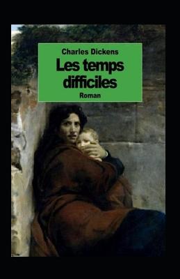 Book cover for Les Temps difficiles Annoté