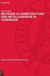 Book cover for Beitr�ge Zu Einer Deutung Der Metallogenese in Th�ringen