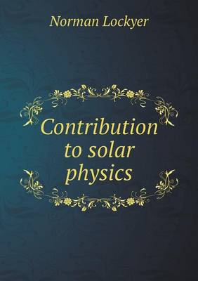 Book cover for Contribution to solar physics