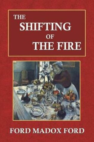 Cover of The Shifting of the Fire