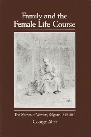 Cover of Family and the Female Life Course