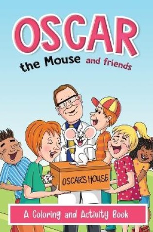 Cover of Oscar the Mouse and Friends