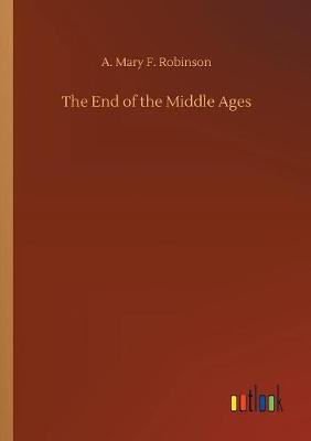 Book cover for The End of the Middle Ages