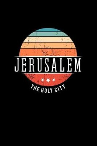 Cover of Jerusalem the Holy City