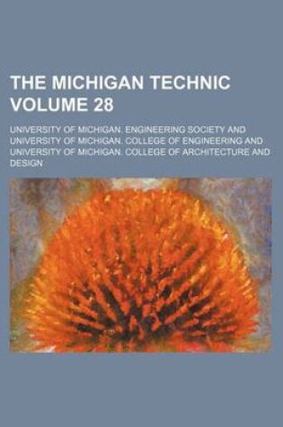 Cover of The Michigan Technic Volume 28