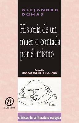 Book cover for Historia de Un Muerto Contada Por L Mismo