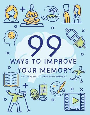 Cover of 99 Ways to Improve Your Memory