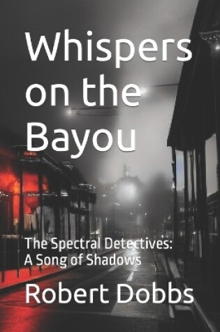 Cover of Whispers on the Bayou
