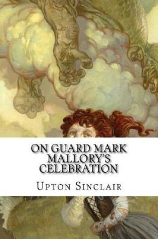 Cover of On Guard Mark Mallory's Celebration
