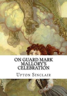 Book cover for On Guard Mark Mallory's Celebration