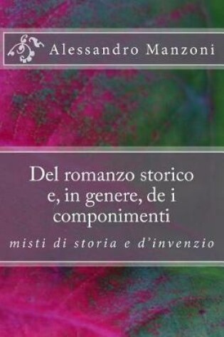 Cover of Del romanzo storico e, in genere, de i componimenti misti di storia e d'invenzio