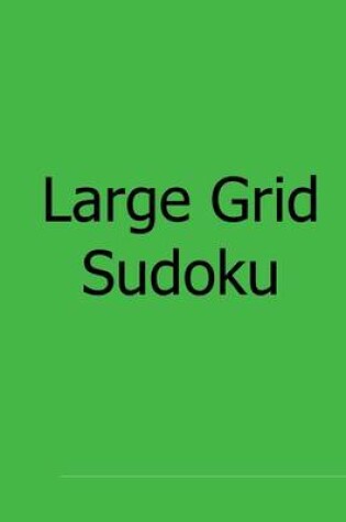 Cover of Large Grid Sudoku