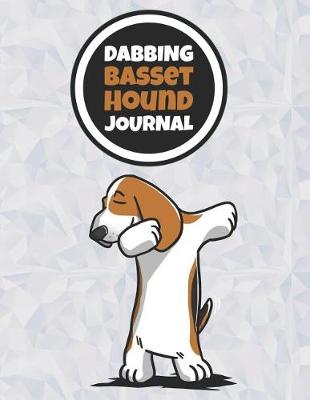 Book cover for Dabbing Basset Hound Journal