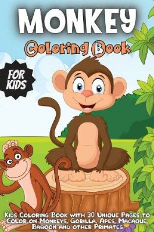 Cover of Monkey Coloring Book For Kids