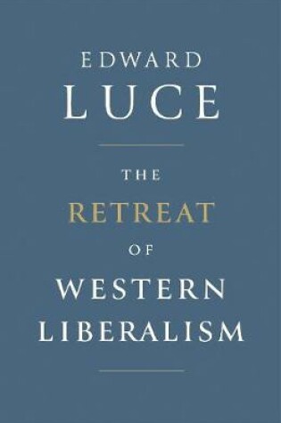 Cover of The Retreat of Western Liberalism