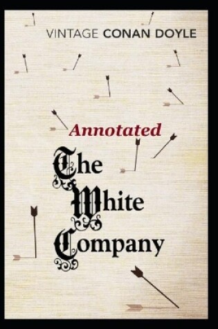 Cover of The White Company "Annotated" Action & Adventure Fiction (Kindle Store)