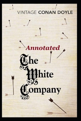 Book cover for The White Company "Annotated" Action & Adventure Fiction (Kindle Store)