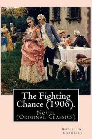 Cover of The Fighting Chance (1906). By