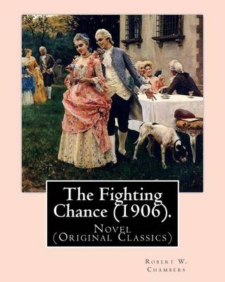 Book cover for The Fighting Chance (1906). By