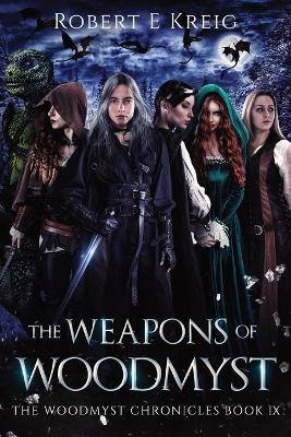 Cover of The Weapons of Woodmyst