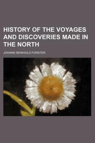 Cover of History of the Voyages and Discoveries Made in the North