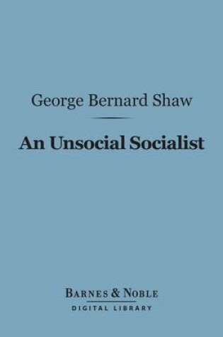 Cover of An Unsocial Socialist (Barnes & Noble Digital Library)